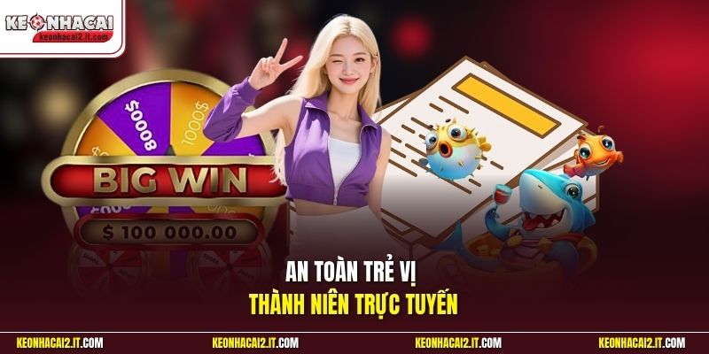An toàn trẻ vị thành niên trực tuyến