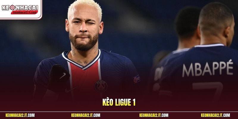 Kèo Ligue 1- Chinh Phục Bảng Tỷ Lệ Cá Cược Bóng Đá Pháp