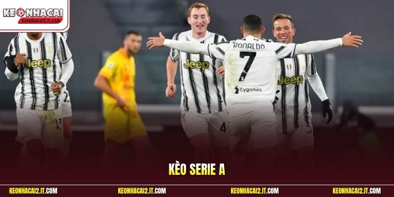 Kèo Serie A  - Soi Kèo Bóng Đá Đỉnh Cao Cùng Chuyên Gia 