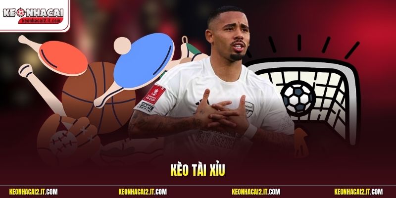 Kèo Tài Xỉu | Đếm Tổng Số Bàn Thắng Rinh Thưởng Cực Đậm