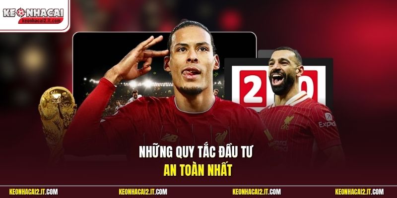 Những quy tắc đầu tư an toàn nhất