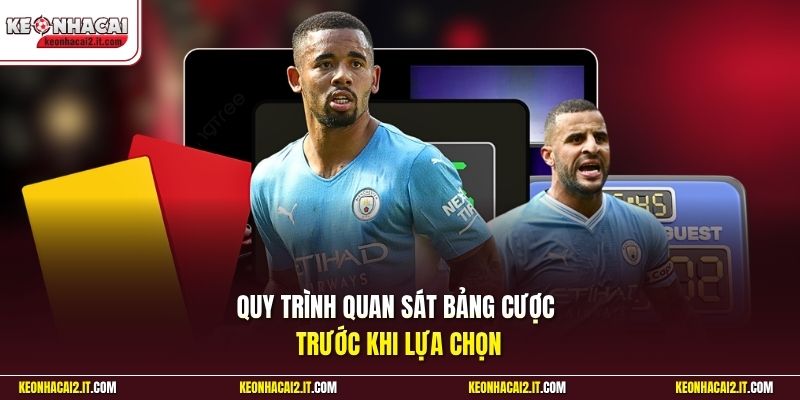 Quy trình quan sát bảng cược trước khi lựa chọn