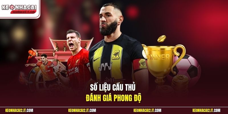 Số liệu cầu thủ đánh giá phong độ