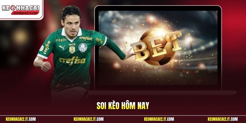 Soi Kèo Hôm Nay | Phân Tích Odds Chuẩn Thu Tiền Cực Dễ