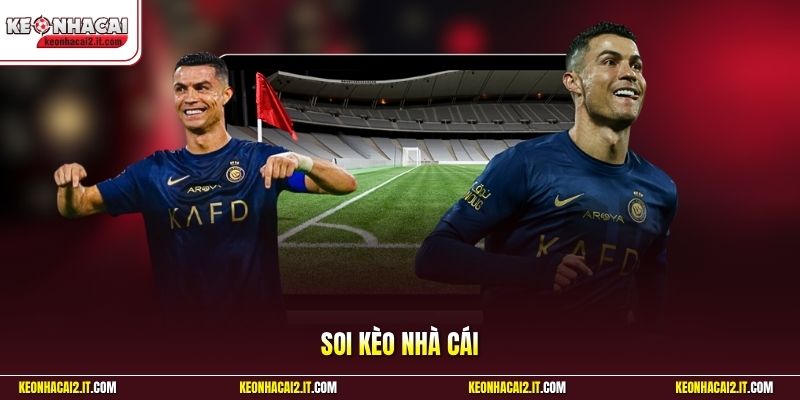 Soi Kèo Nhà Cái | Bí Quyết Tìm Cửa Sáng Hốt Tiền Triệu Dễ 